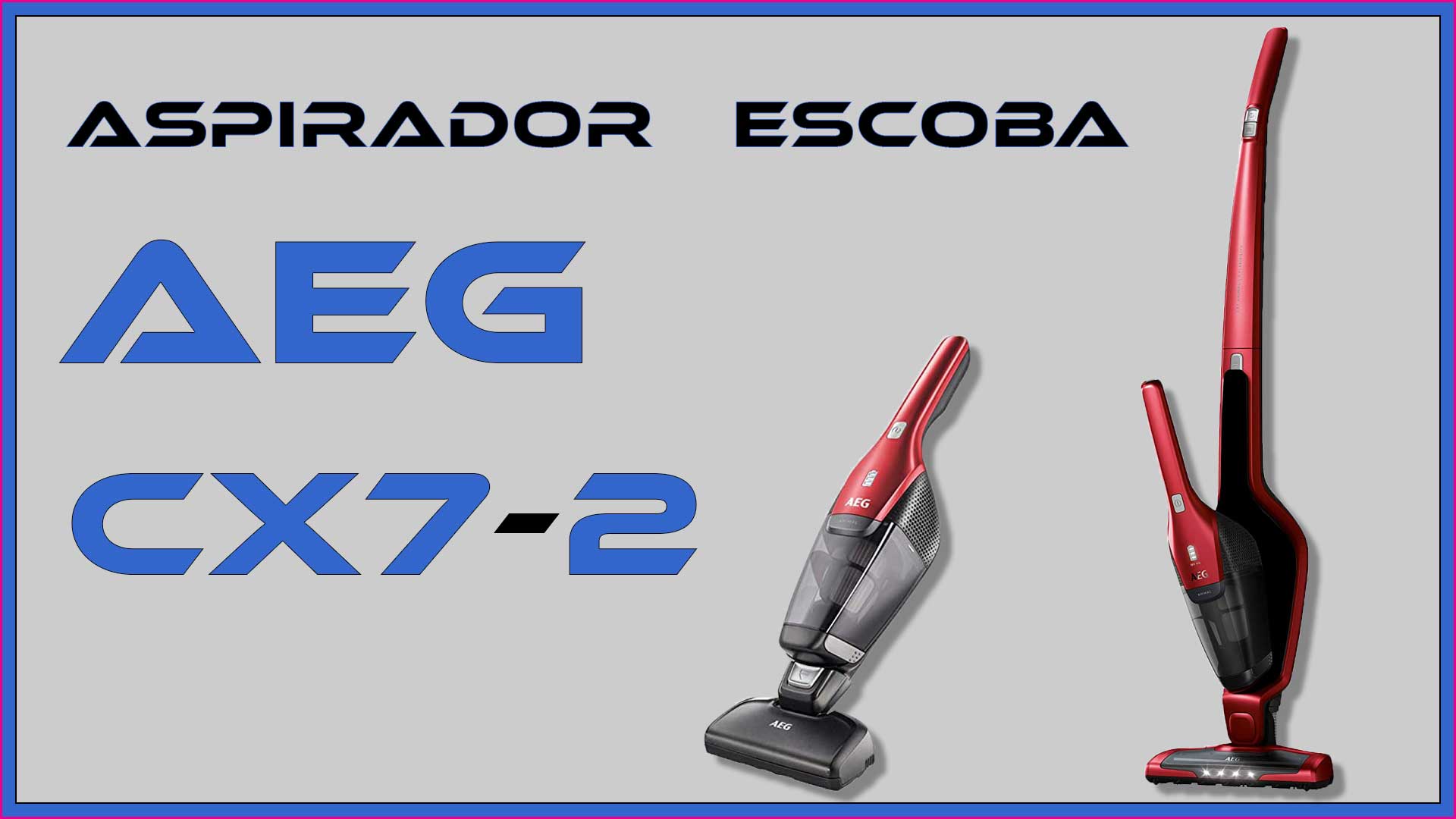 Imagen principal del artículo sobre la aspiradora escoba AEG CX7-2