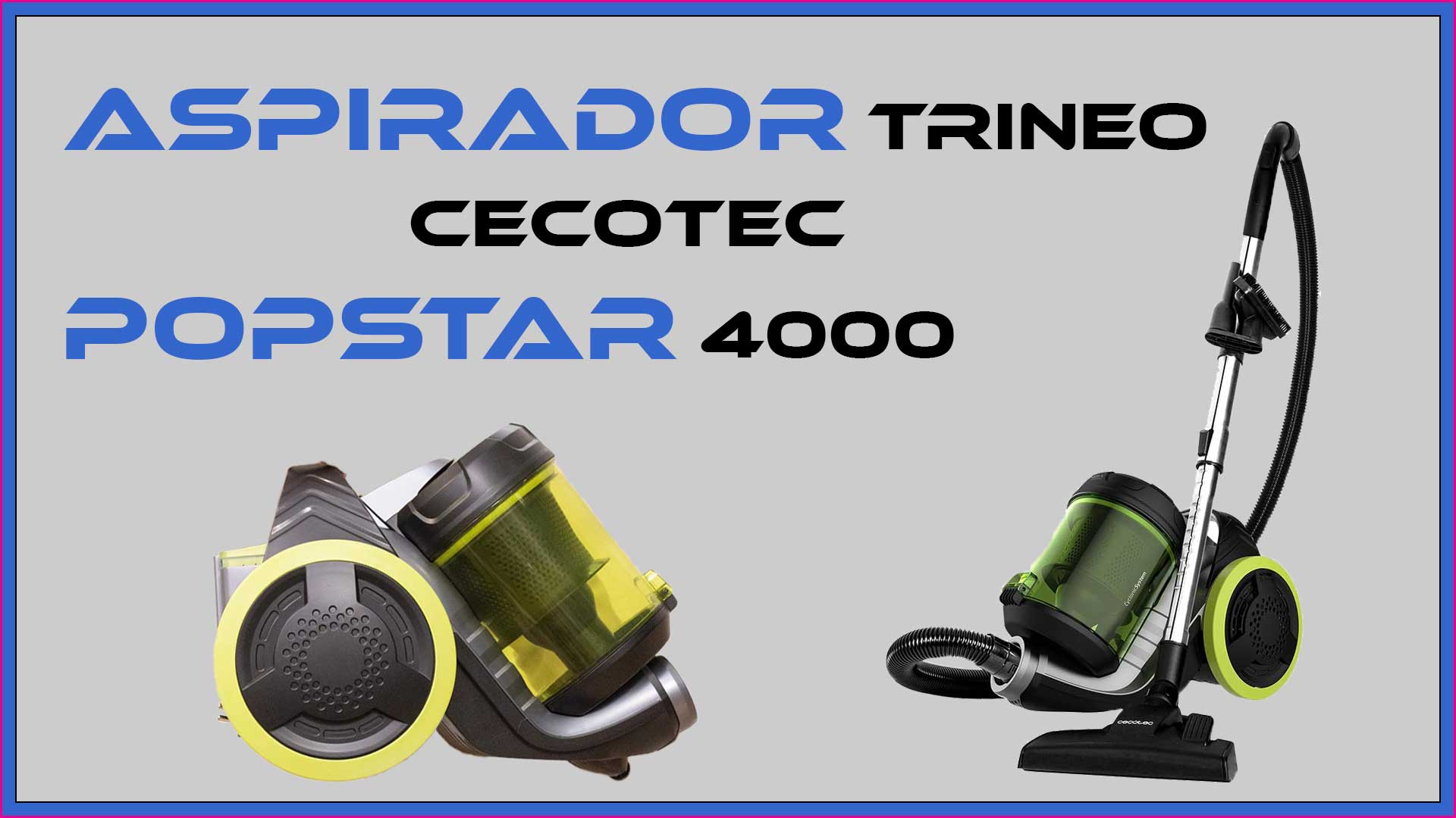 Imagen principal del artículo de la reseña sobre la aspiradora de trineo Cecotec Conga Popstar 4000